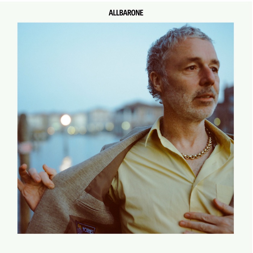 Baxter Dury - Allbarone - BestNewMusic2025 - New Music 2025 > Q2 > W19