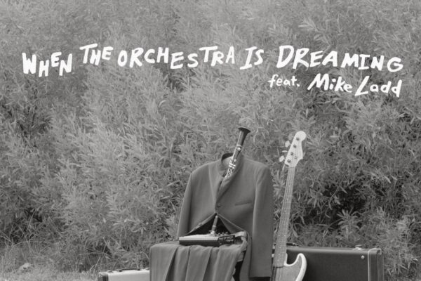 Rhys Langston - When the Orchestra Is Dreaming feat. Mike Ladd - BestNewMusic2025 - New Music 2025 > Q2 > W18