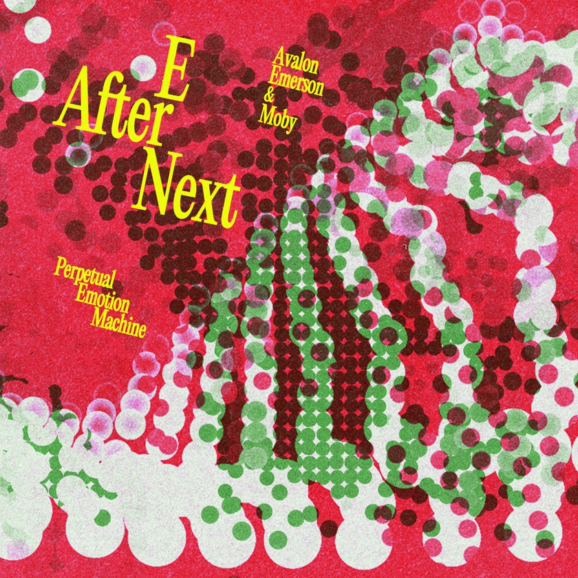 Avalon Emerson feat. Moby - E After Next - BestNewMusic2025 - New Music 2025 > Q3 > W33